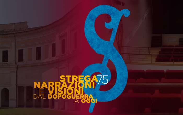 Strega 75: narrazioni e visioni dal dopoguerra a oggi