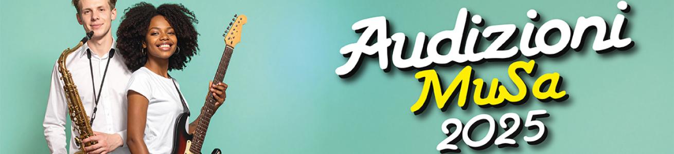 Audizioni MuSa 2025 - Scadenza: 5 ottobre