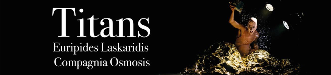 TITANS (Compagnia Osmosis): 23 Ottobre - Nuovo Teatro Ateneo